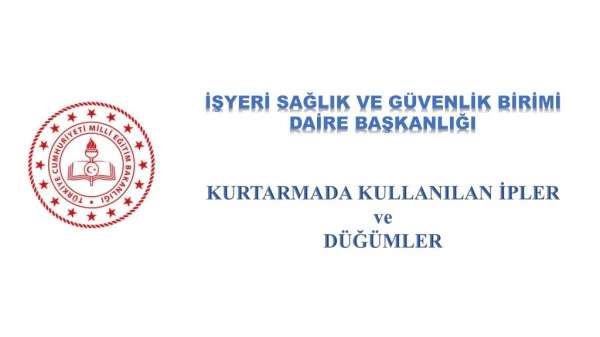 İŞYERİ SAĞLIK VE GÜVENLİK BİRİMİ  DAİRE BAŞKANLIĞI