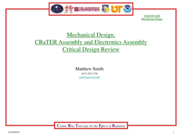Mechanical Design,  CRaTER Assembly and Electronics Assembly Critical Design Review