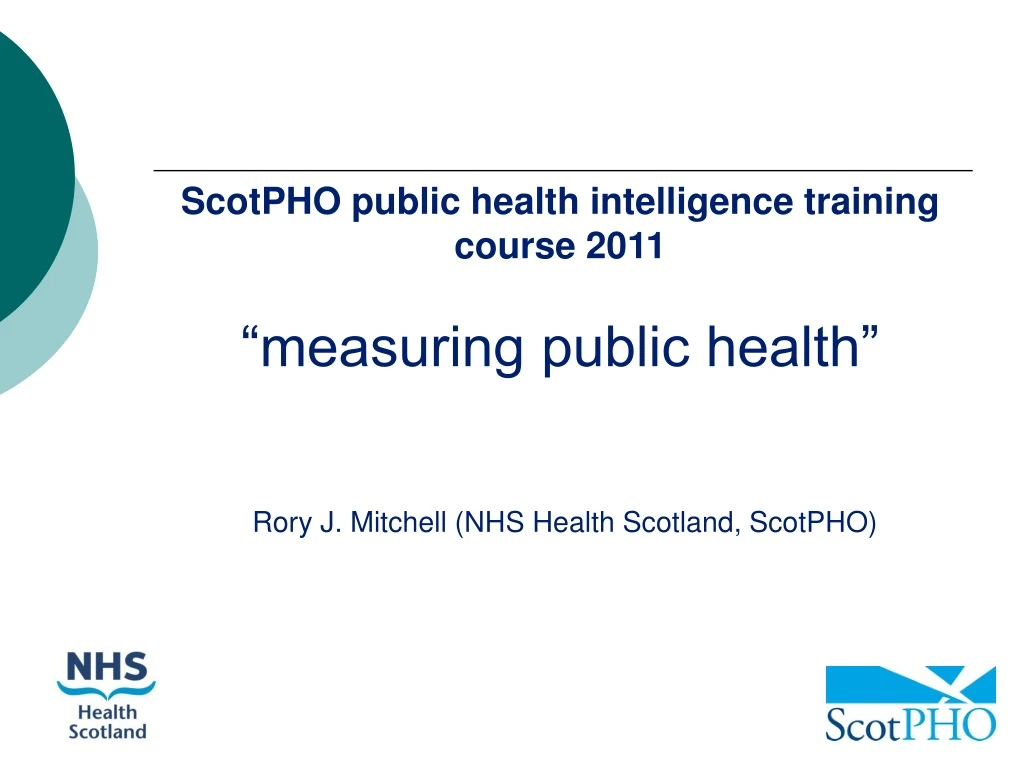 scotpho public health intelligence training course 2011 measuring public health