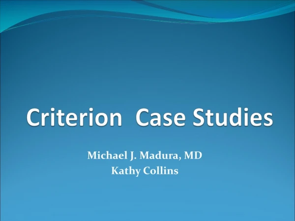 Criterion  Case Studies