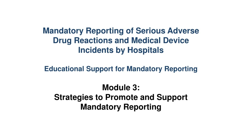 mandatory reporting of serious adverse drug