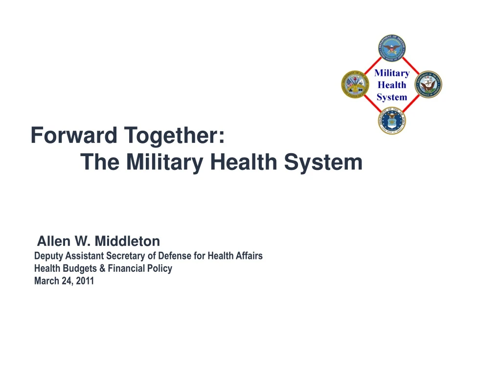 forward together the military health system