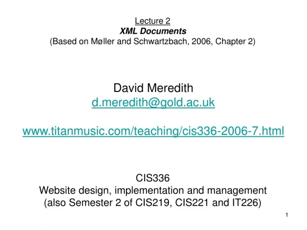 CIS336 Website design, implementation and management (also Semester 2 of CIS219, CIS221 and IT226)