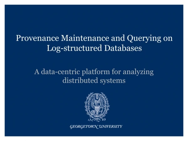 Provenance Maintenance and Querying on Log-structured Databases