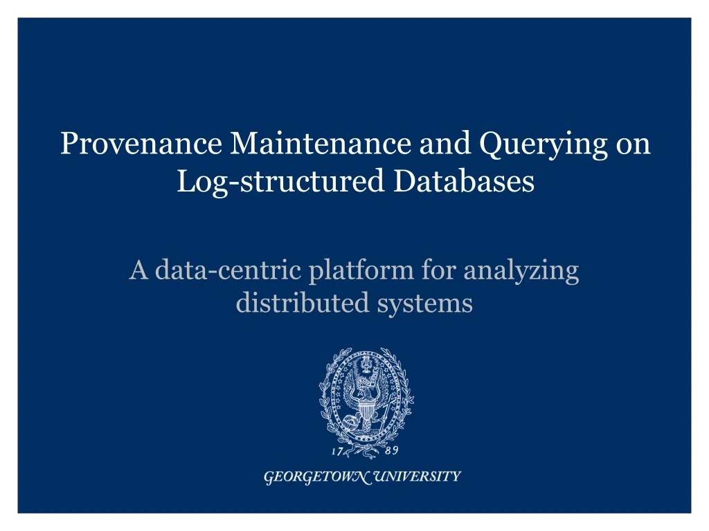 provenance maintenance and querying on log structured databases