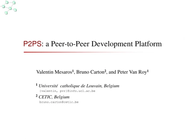 P2PS : a Peer-to-Peer Development Platform