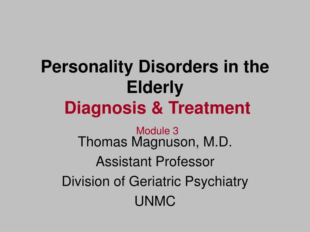 personality disorders in the elderly diagnosis treatment module 3