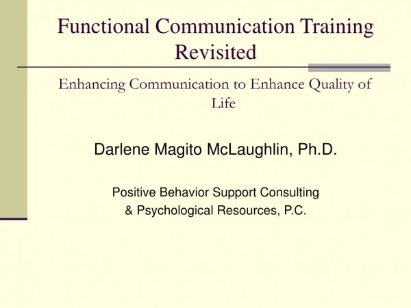 Functional Communication Training Revisited