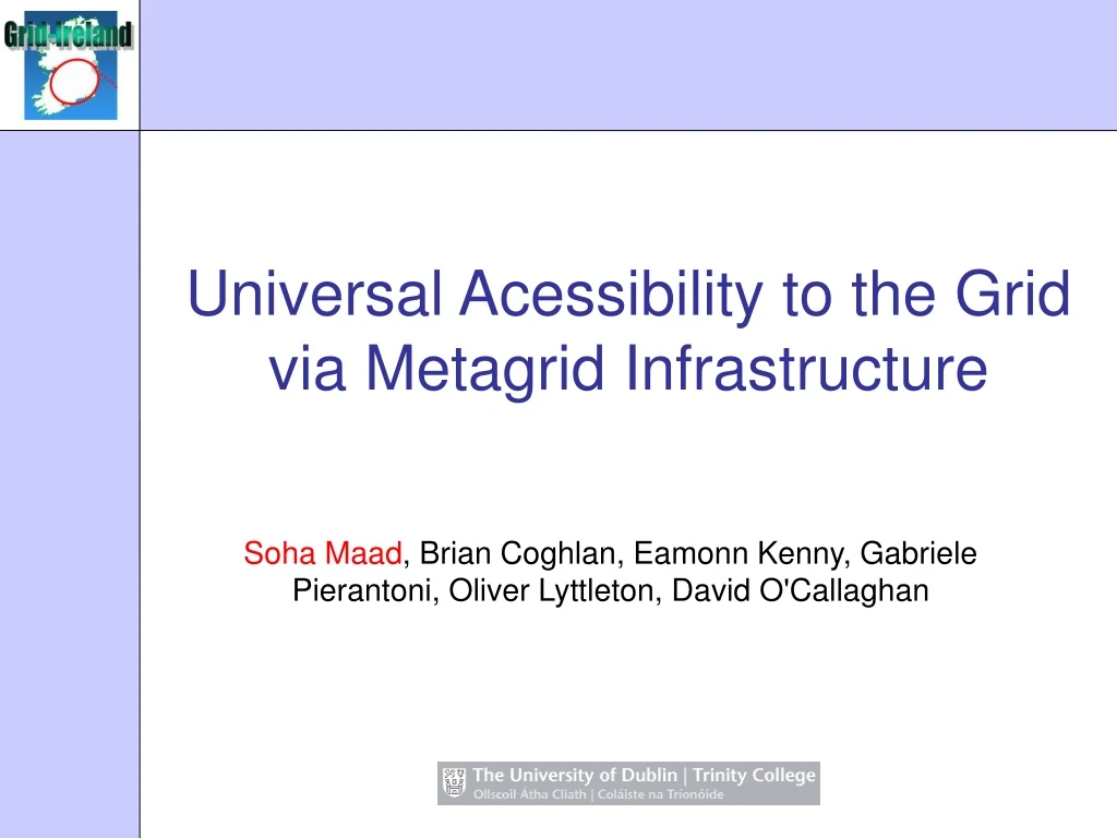 universal acessibility to the grid via metagrid