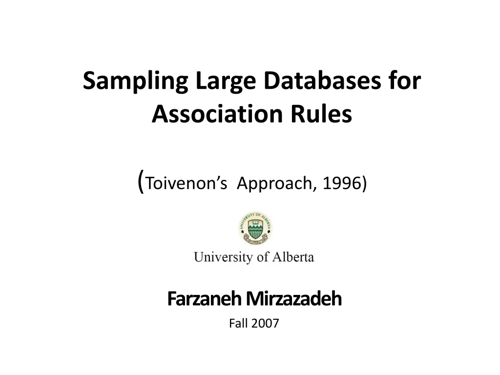 sampling large databases for association rules toivenon s approach 1996