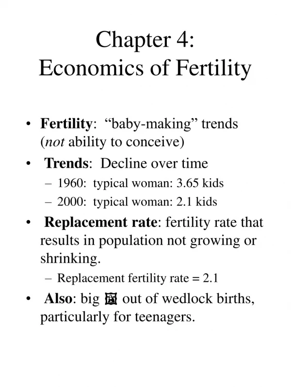 Chapter 4: Economics of Fertility