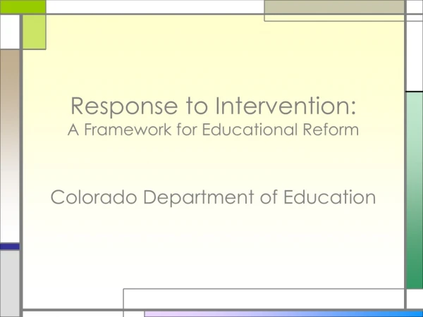 Response to Intervention: A Framework for Educational Reform