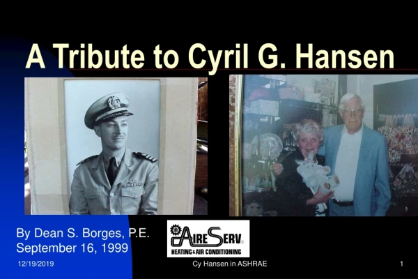 A Tribute to Cyril G. Hansen