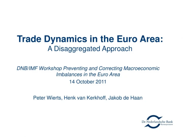 Trade Dynamics in the Euro Area: A Disaggregated Approach