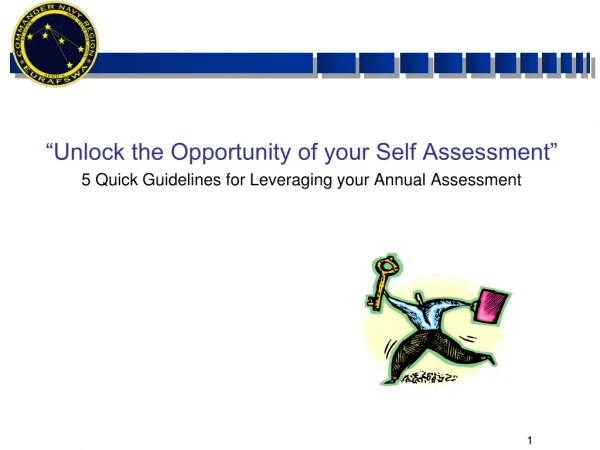 “Unlock the Opportunity of your Self Assessment”