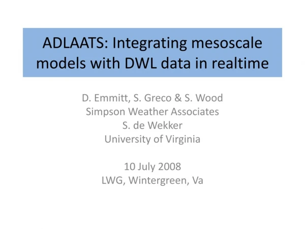 ADLAATS: Integrating  mesoscale  models with DWL data in  realtime