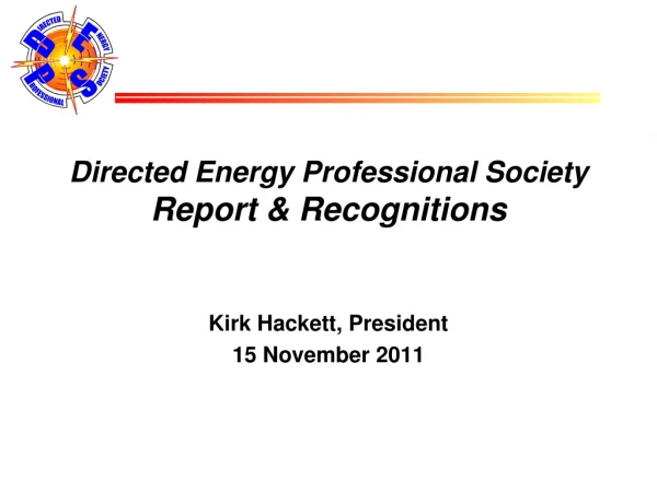 Directed Energy Professional Society Report &amp; Recognitions