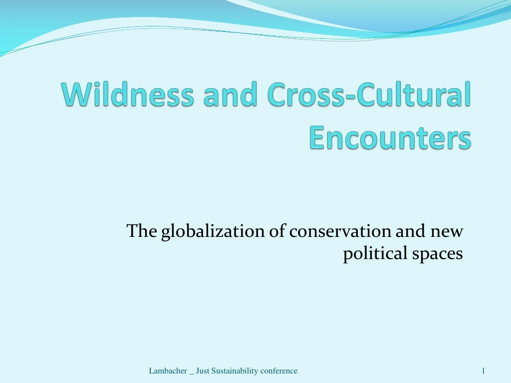 wildness and cross cultural encounters