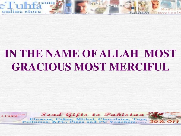 IN THE NAME OF ALLAH  MOST GRACIOUS MOST MERCIFUL