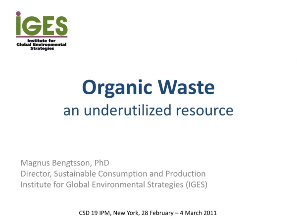 Organic Waste an underutilized resource