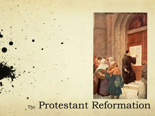 The  Protestant Reformation