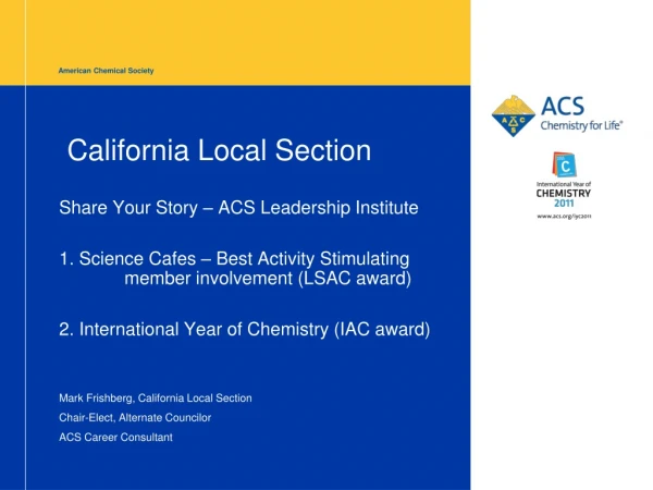 Mark Frishberg, California Local Section Chair-Elect, Alternate Councilor ACS Career Consultant