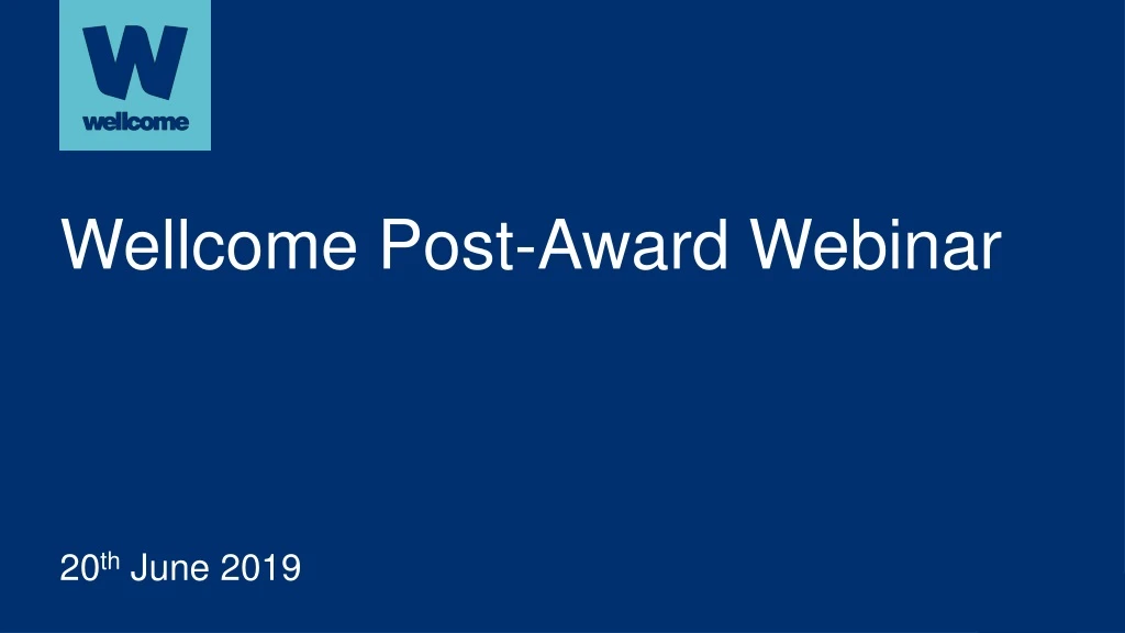 wellcome post award webinar