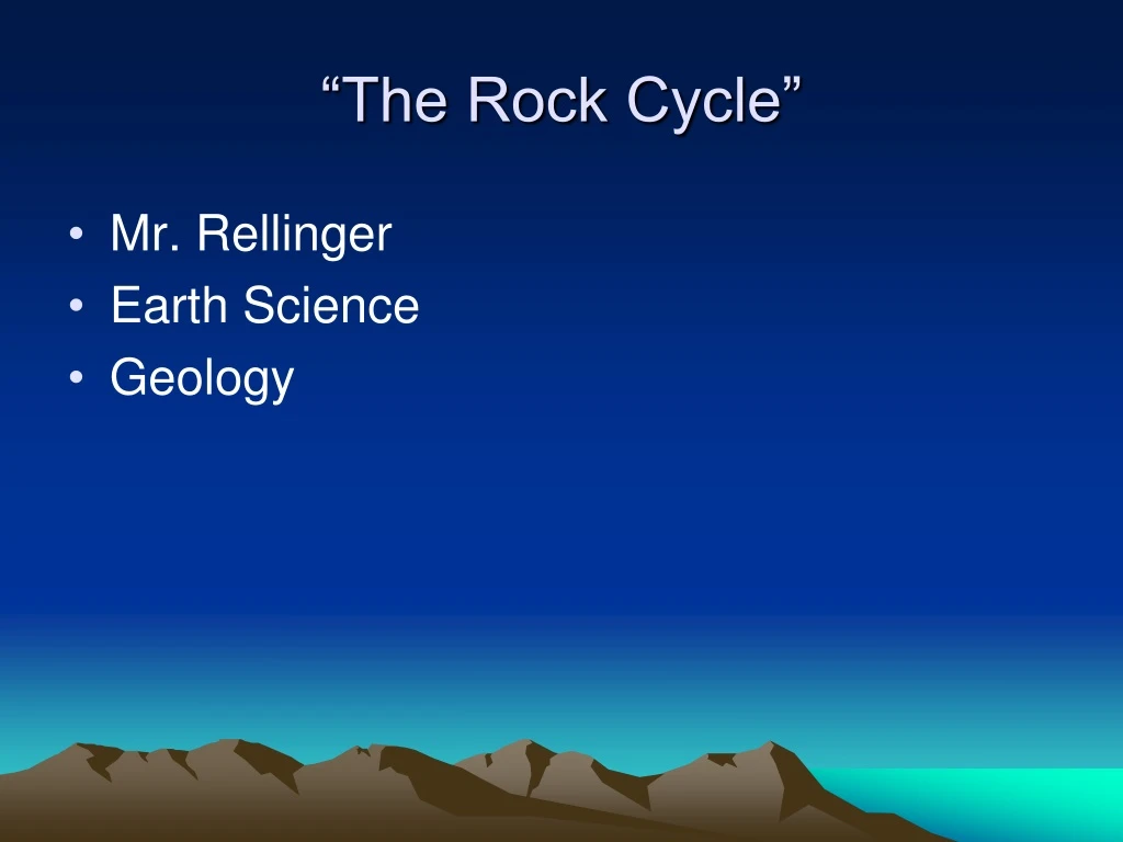 the rock cycle