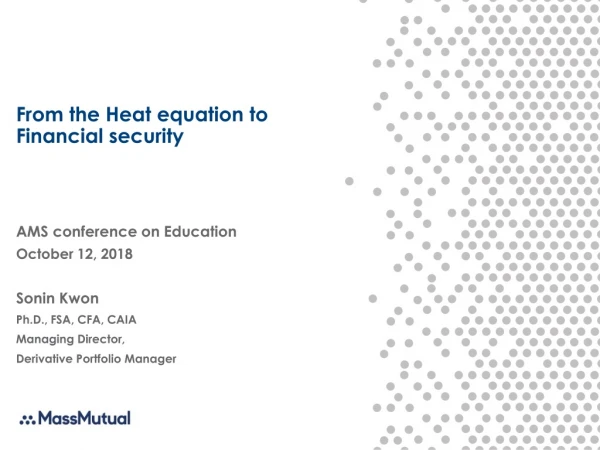 From the Heat equation to Financial  s ecurity