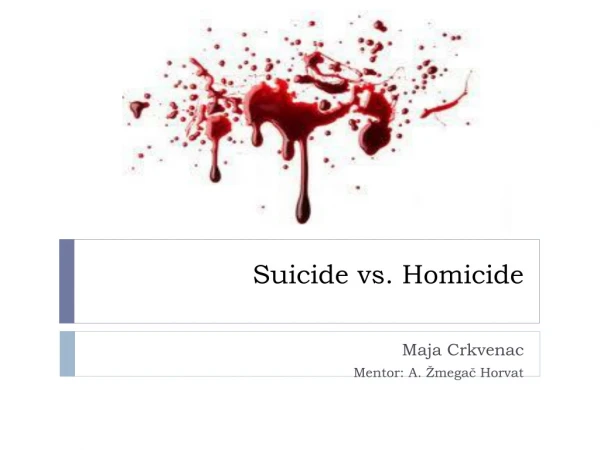 Suicide vs. Homicide