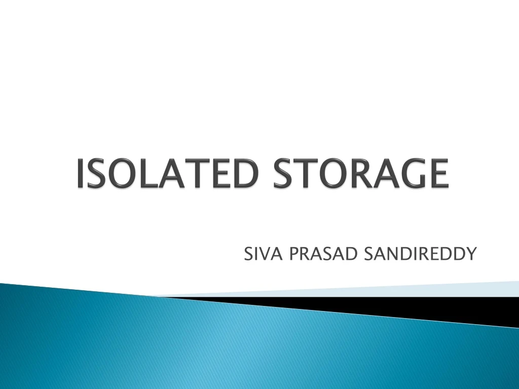 isolated storage