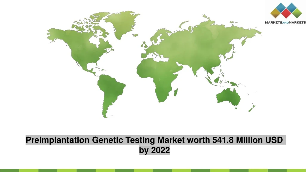 preimplantation genetic testing market worth