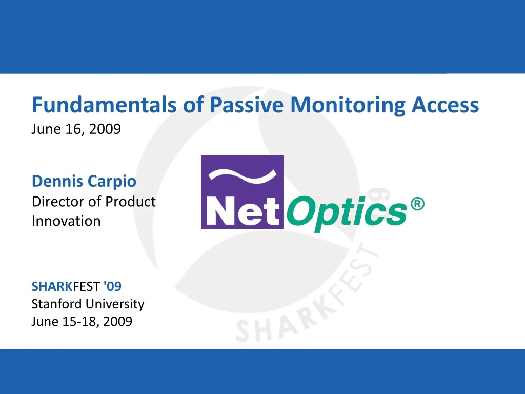 fundamentals of passive monitoring access june