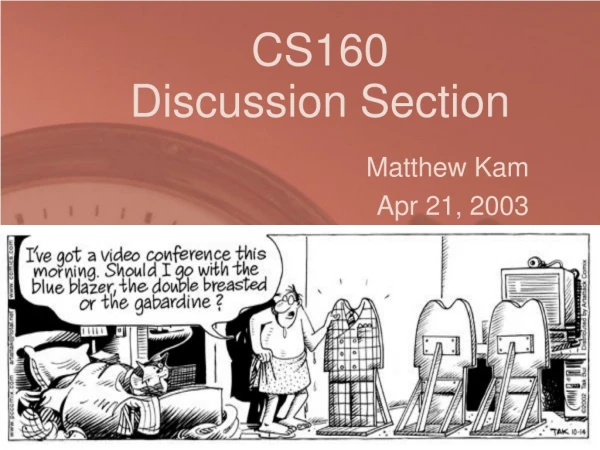 CS160  Discussion Section