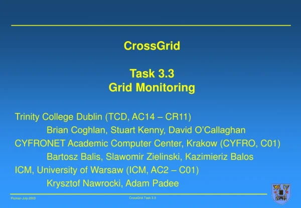 CrossGrid  Task 3.3  Grid Monitoring