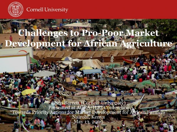 Challenges to Pro-Poor Market Development for African Agriculture