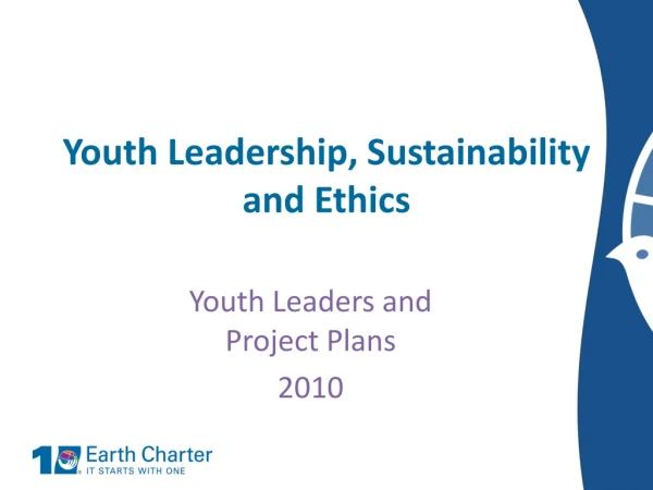 Youth Leadership, Sustainability and Ethics