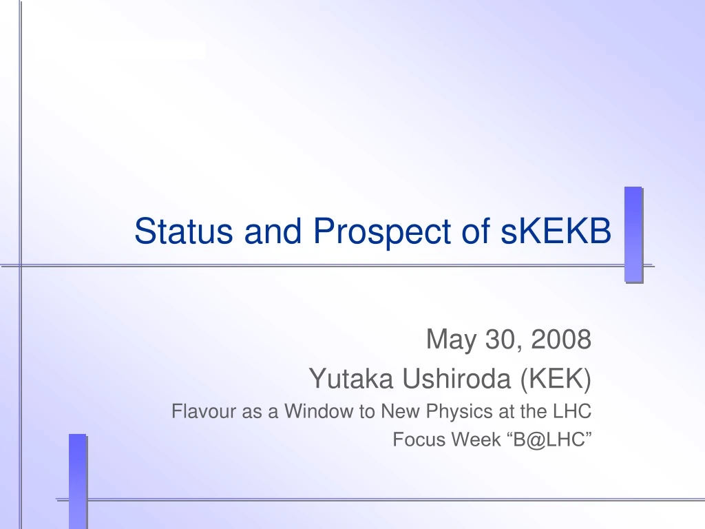 status and prospect of skekb