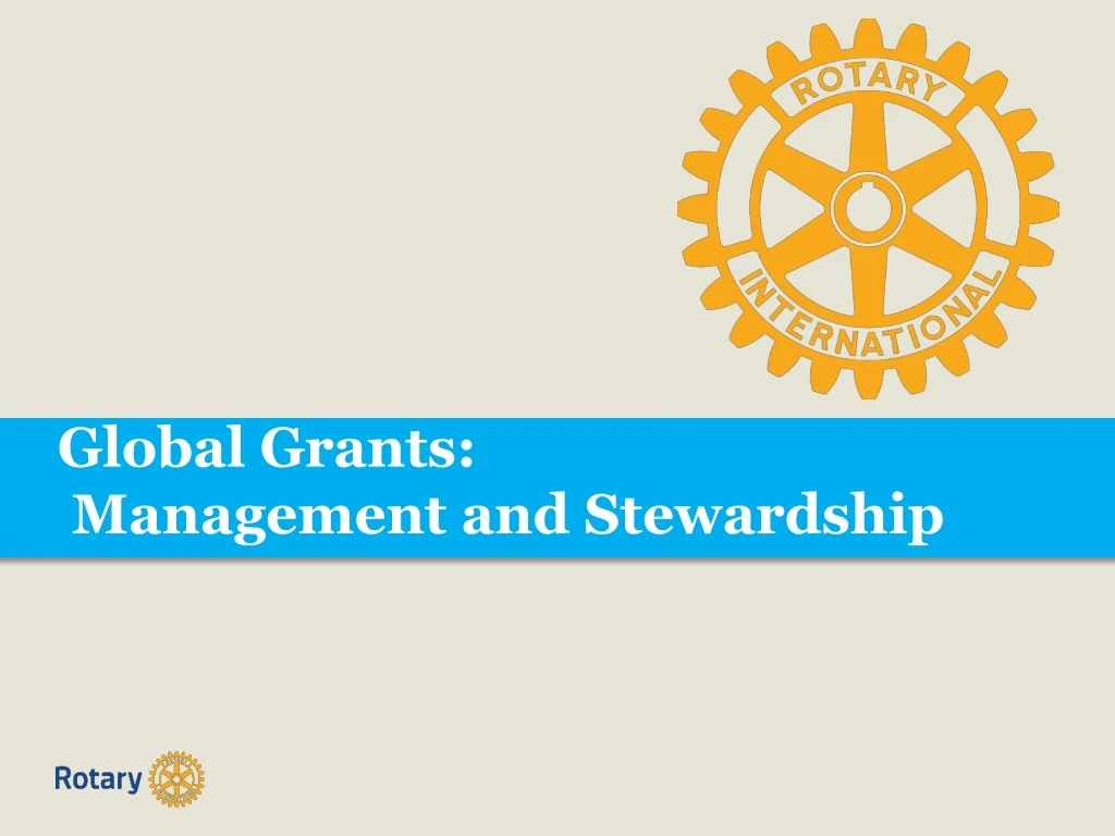 global grants management and stewardship