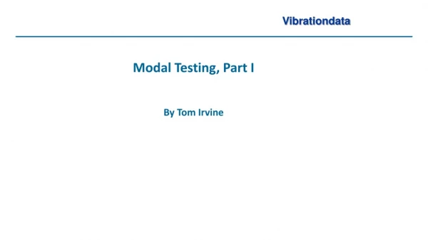 Modal Testing, Part I By Tom Irvine