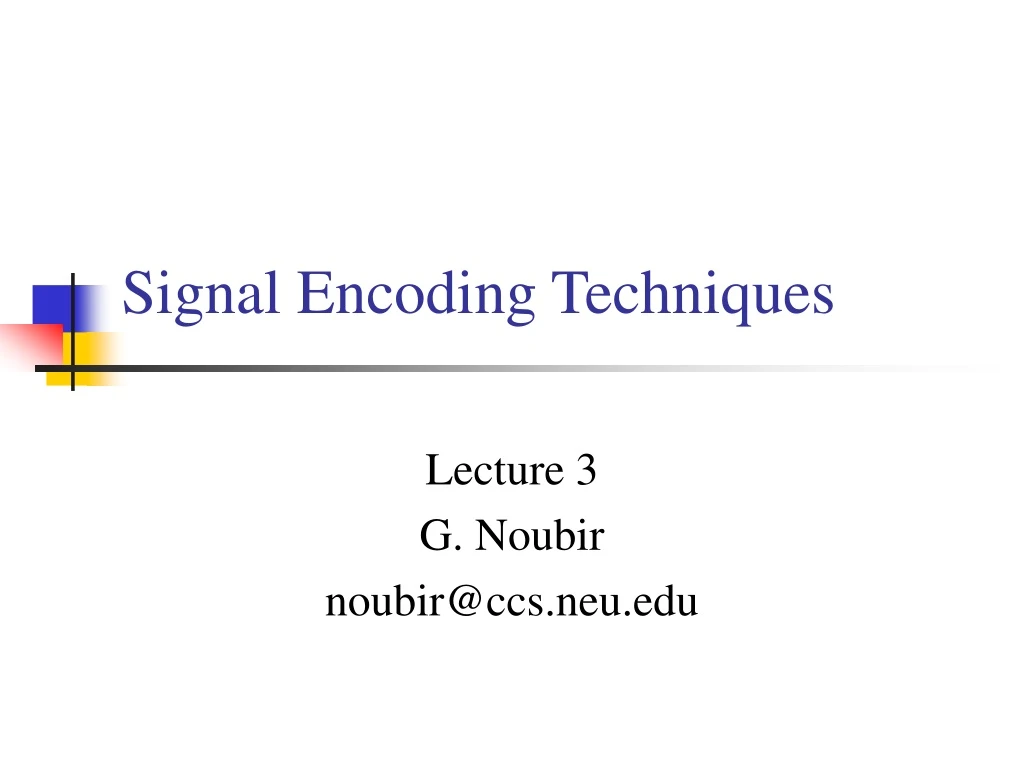 signal encoding techniques