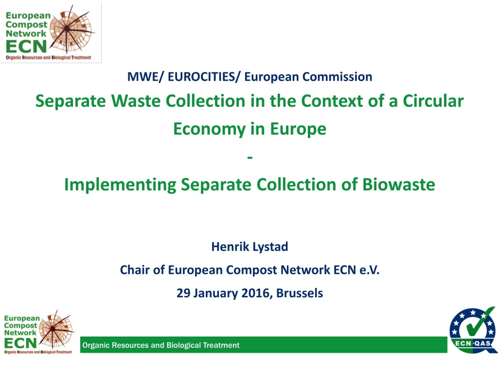 henrik lystad chair of european compost network ecn e v 29 january 2016 brussels