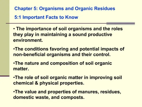 Chapter 5: Organisms and Organic Residues 5:1 Important Facts to Know