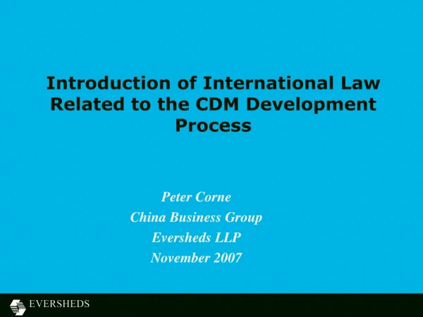 Introduction of International Law Related to the CDM Development Process