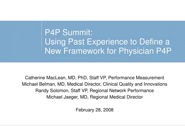 P4P Summit: Using Past Experience to Define a New Framework for Physician P4P