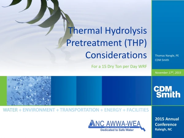 Thermal Hydrolysis Pretreatment (THP) Considerations