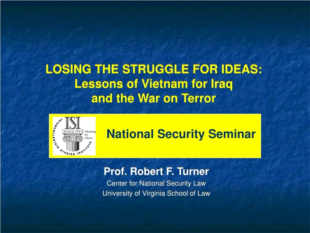 losing the struggle for ideas lessons of vietnam for iraq and the war on terror
