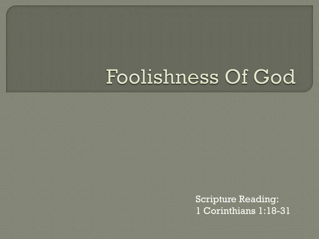 foolishness of god