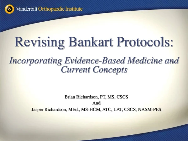 Revising Bankart Protocols: Incorporating Evidence-Based Medicine and Current Concepts