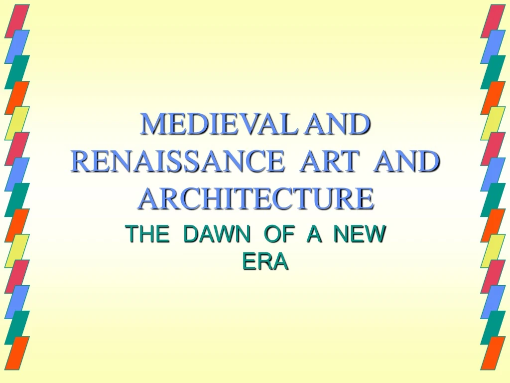 medieval and renaissance art and architecture